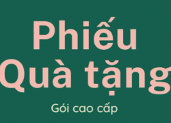 Phiếu Quà Tặng Giá Trị A6